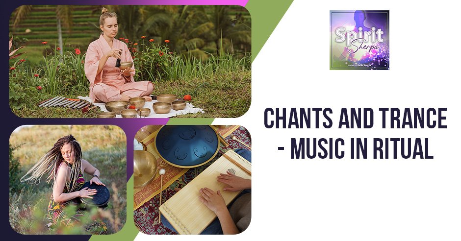 Chants and Trance – Music in Ritual