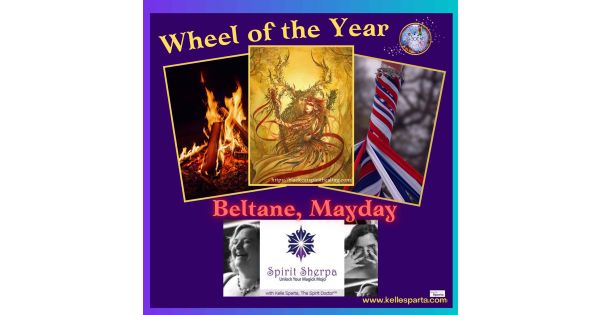 Wheel of the Year – Beltane, MayDay