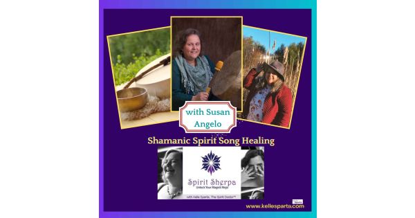 Shamanic Spirit Song Healing- Susan Angelo