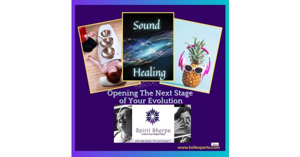 Sound Healing: Opening The Next Stage of Your Evolution