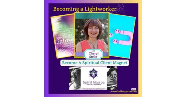 Becoming a Lightworker – Become A Spiritual Client Magnet