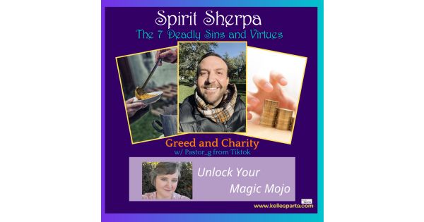 The 7 Deadly Sins and Virtues Series – Greed and Charity