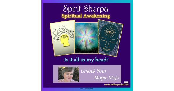 Spiritual Awakening – Is it all in my head?