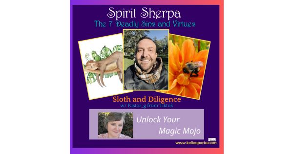 The 7 Deadly Sins and Virtues Series – Sloth and Diligence