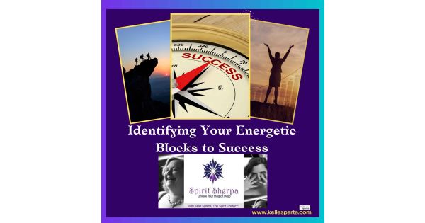 Identifying Your Energetic Blocks To Success