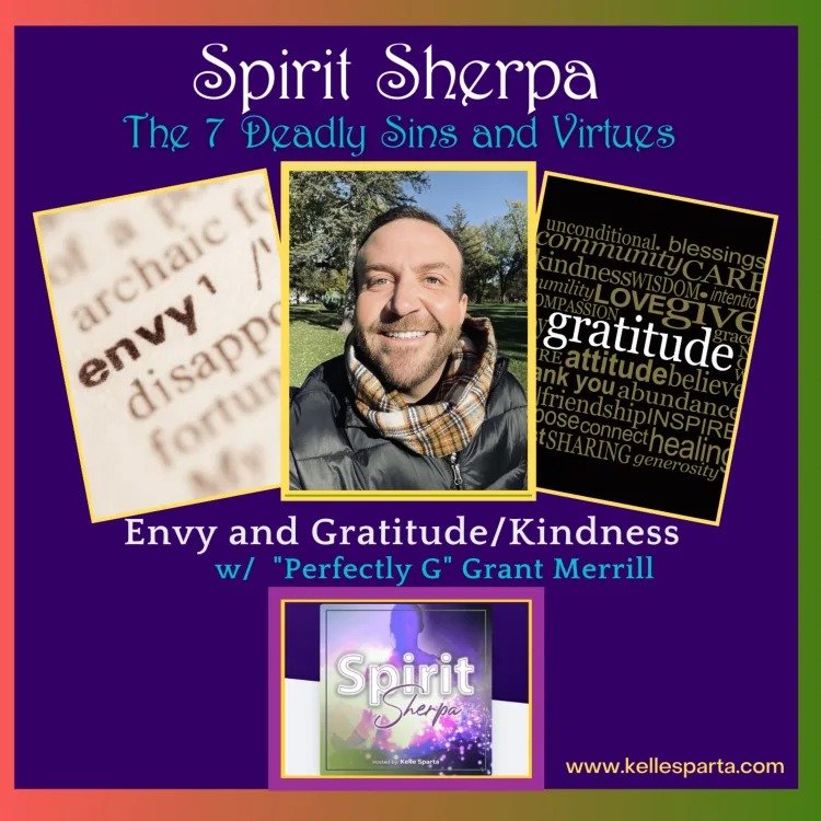 The 7 Deadly Sins and Virtues Series – Envy and Gratitude/Kindness