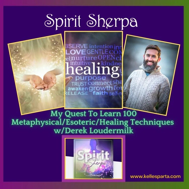 My Quest To Learn 100 Metaphysical/Esoteric/Healing Techniques – with Derek Loudermilk