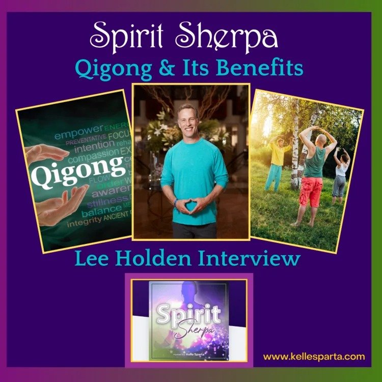 Qigong & Its Benefits – with Lee Holden, Qigong Master