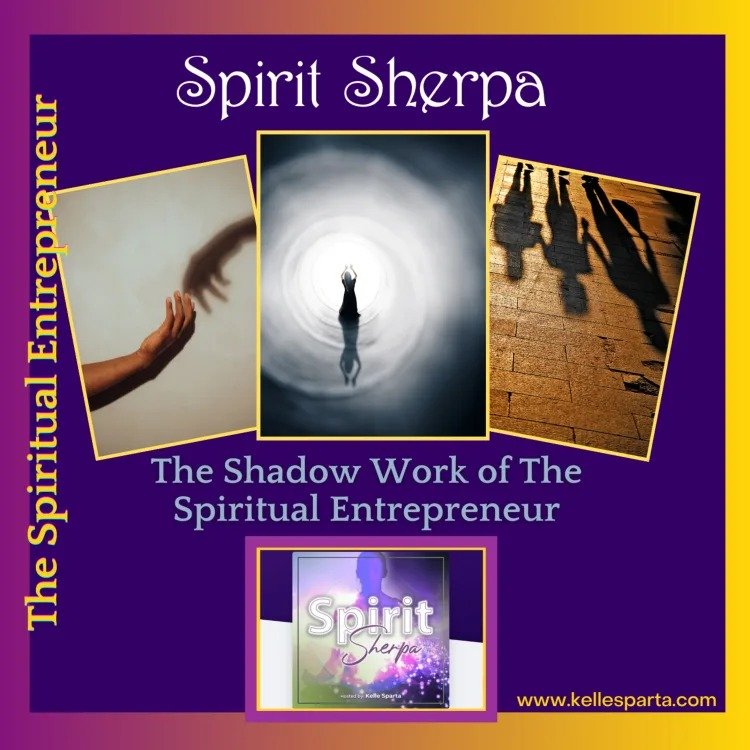 The Shadow Work of The Spiritual Entrepreneur