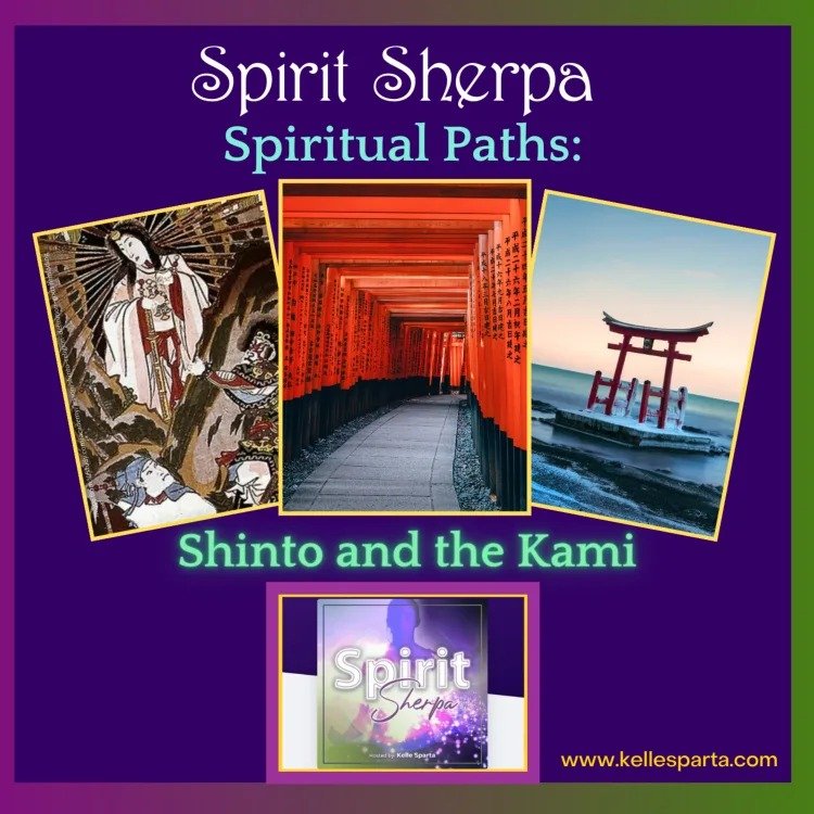 Spiritual Paths: Shinto and the Kami